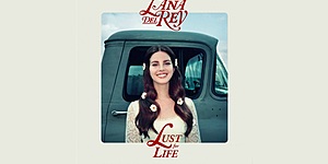 Новый альбом Lana Del Rey - Lust For Life